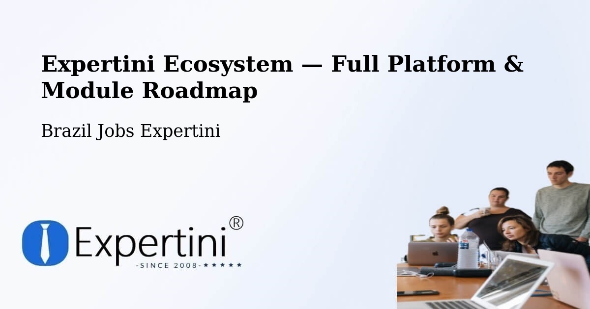 Expertini Ecosystem — Full Platform & Module Roadmap – Niterói
