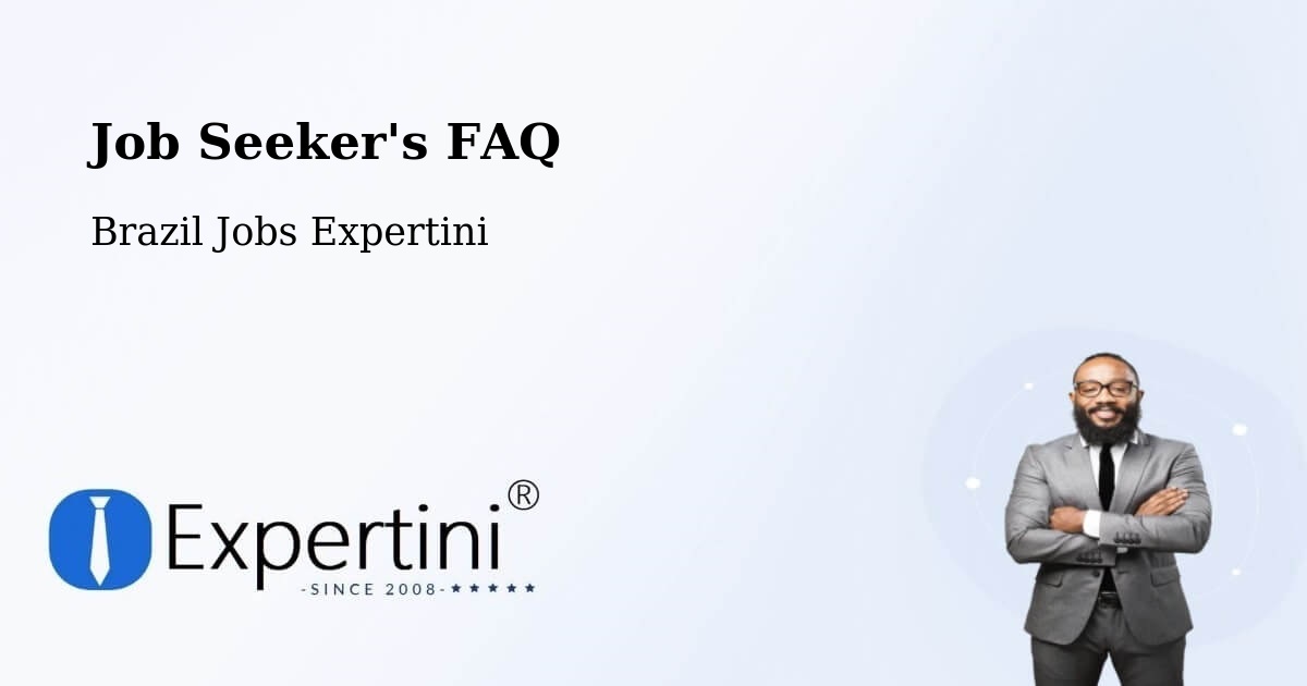 Job Seeker's FAQ - Brazil Jobs Expertini